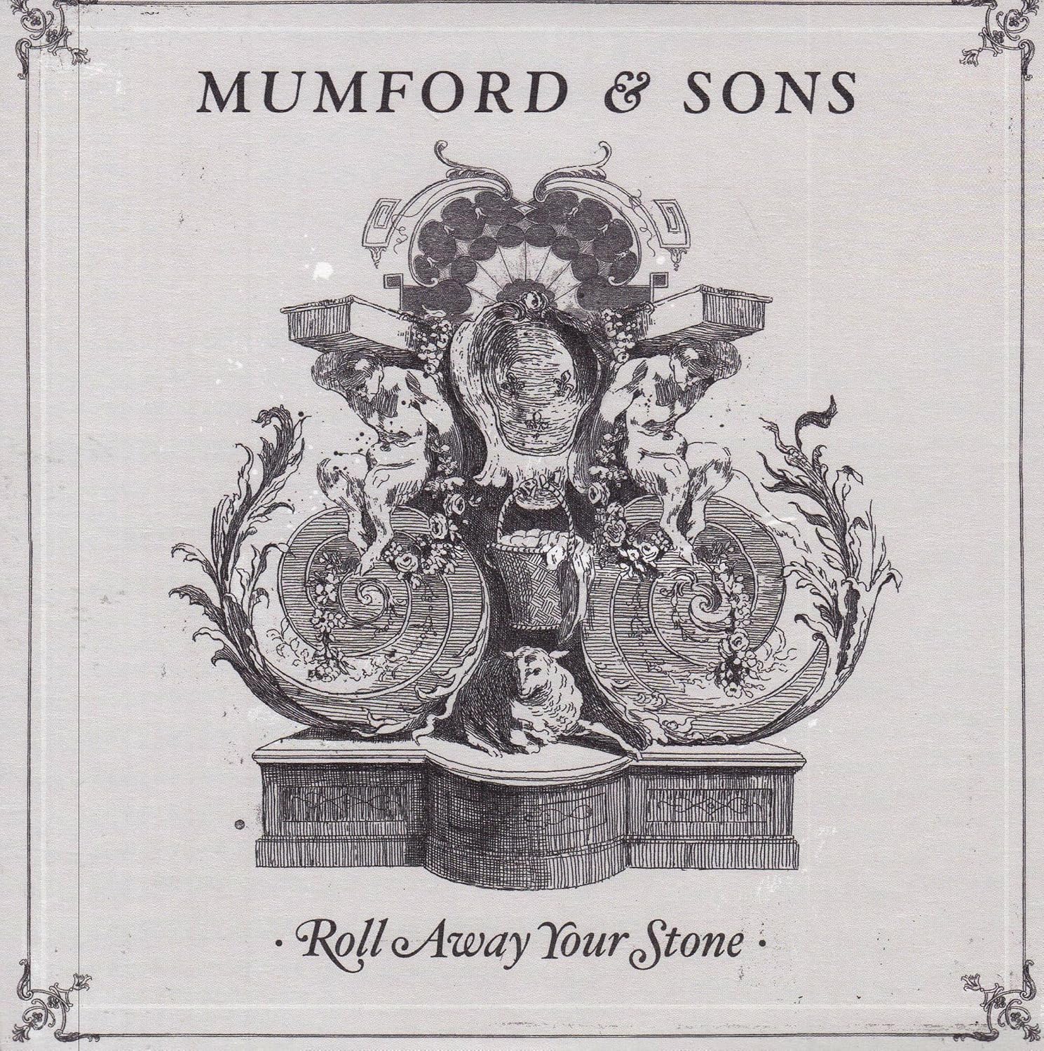 Mumford & Sons Roll Away Your Stone Music