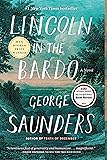 Lincoln in the Bardo: A Novel