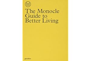 The Monocle Guide to Better Living