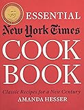 The Essential New York Times Cookbook: Classic Recipes for a New Century
