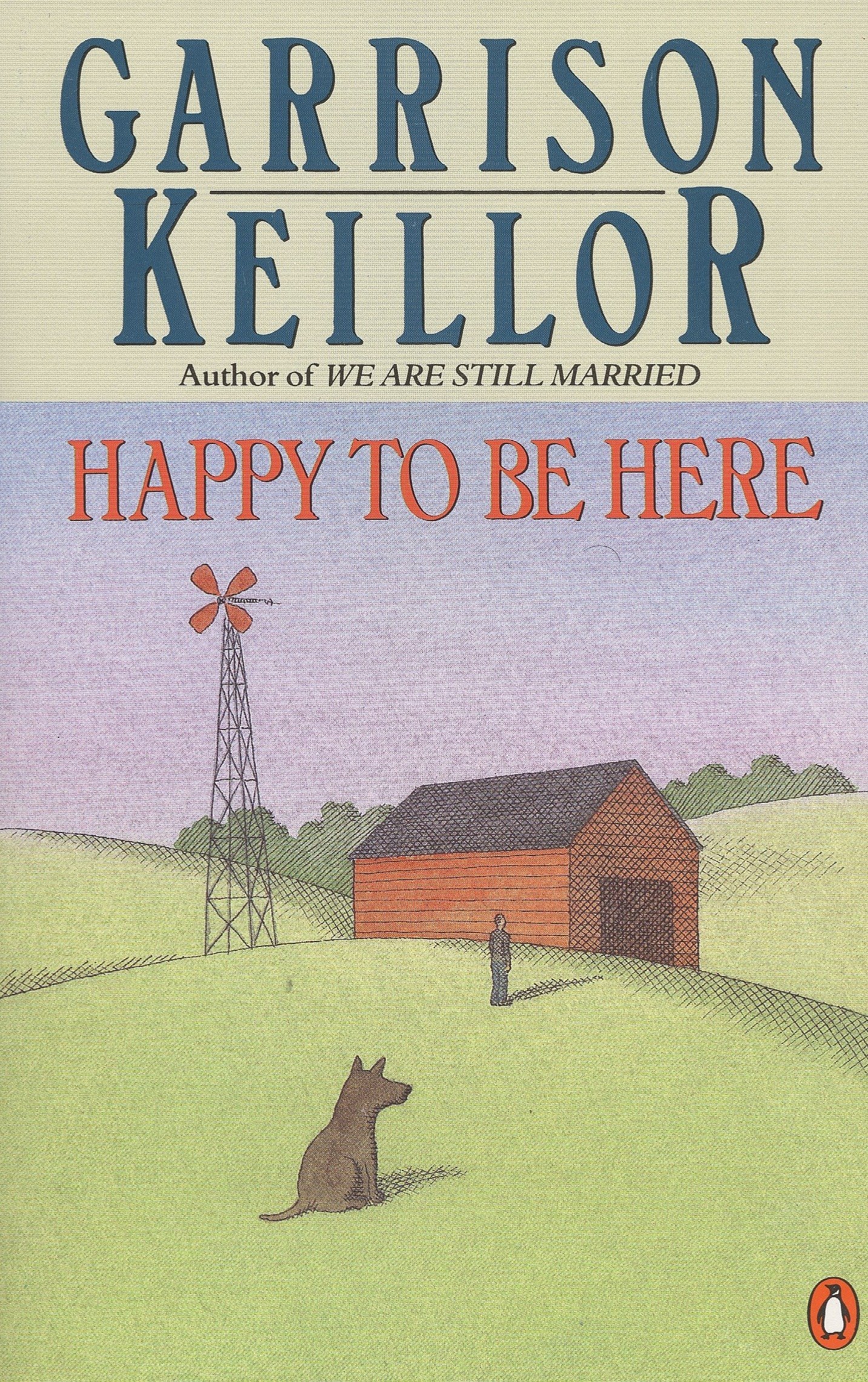 Happy To Be Here Amazon De Keillor Garrison Fremdsprachige Bucher