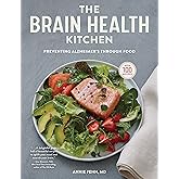 The Brain Health Kitchen: Preventing Alzheimer’s Through Food
