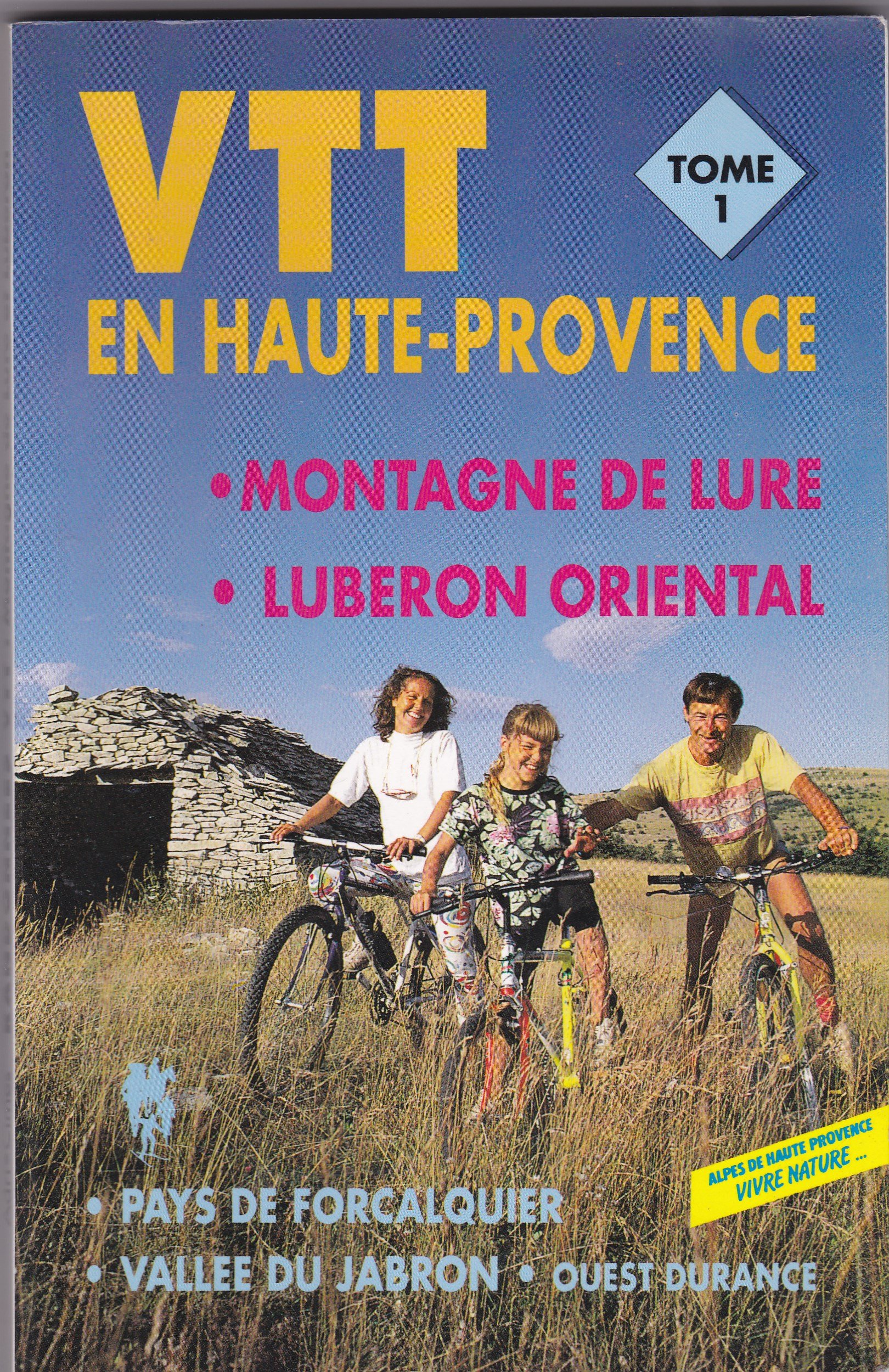 Vtt En Haute Provence Tome 1 Montagne De Lure Et Luberon