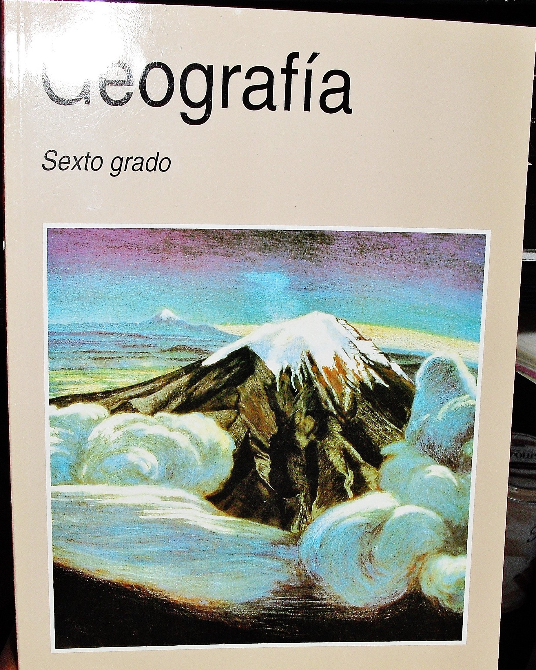 Geografia Sexto Grado Various 9789701836002 Amazon Com Books