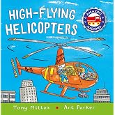 High-flying Helicopters (Amazing Machines)