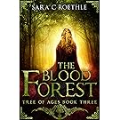 The Blood Forest (The Tree of Ages Series Book 3)