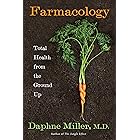 Farmacology: Total Health from the Ground Up