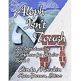 Aleph Isn't Tough: An Introduction to Hebrew for Adults