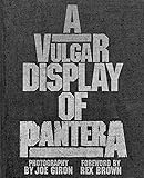 A Vulgar Display of Pantera