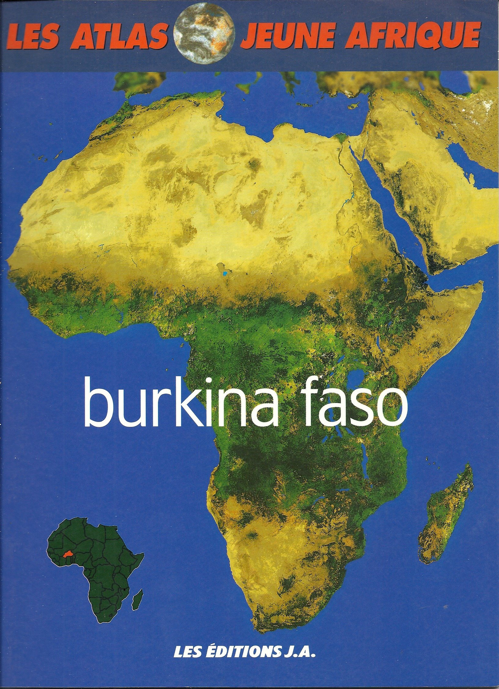 Atlas Du Burkina Faso Les Atlas Jeune Afrique French Edition Editions Jeune Afrique 9782869503045 Amazon Com Books