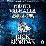 Hotel Valhalla Guide to the Norse Worlds: Your Introduction to Deities, Mythical Beings & Fantastic Creatures