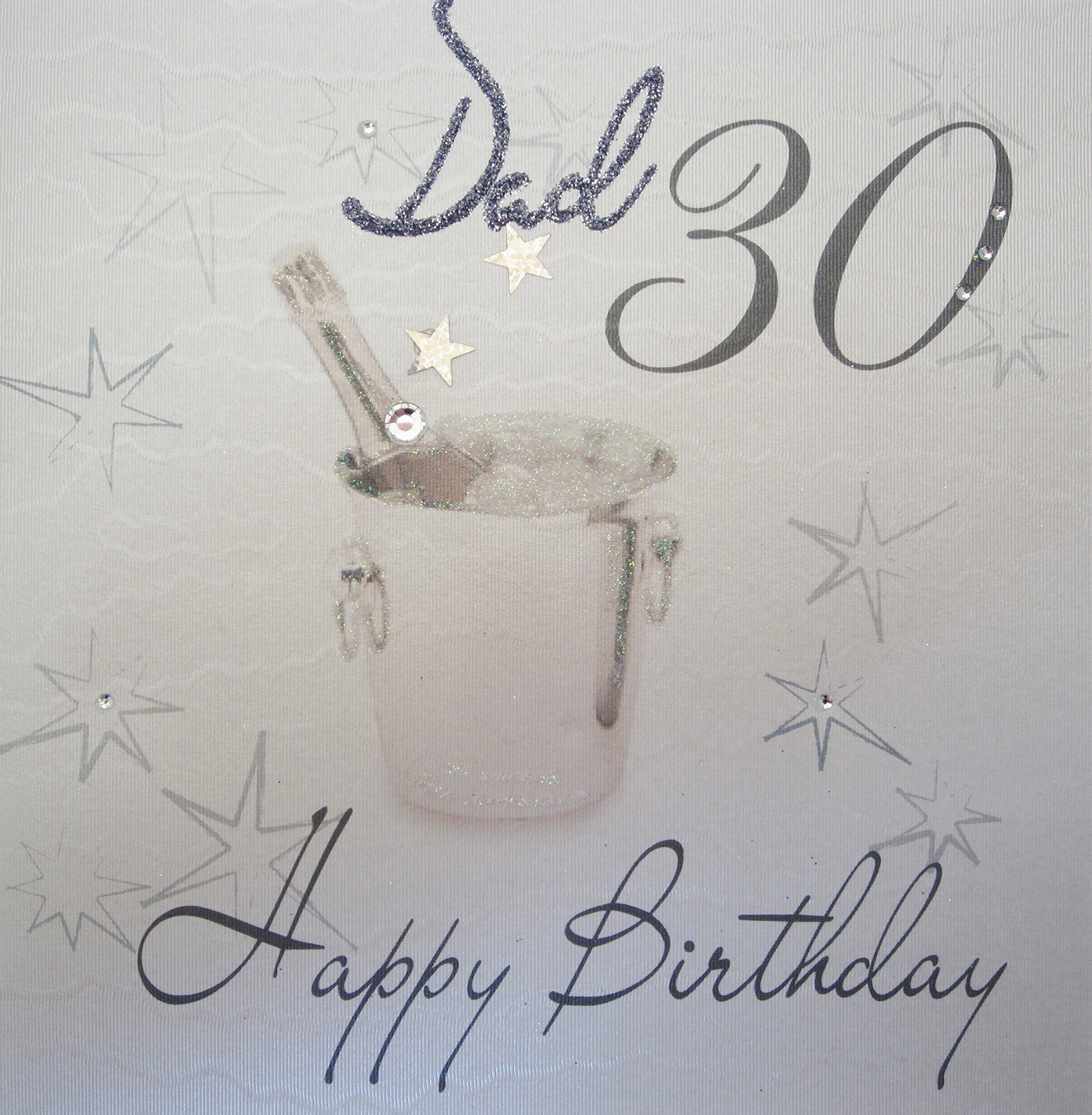 WHITE COTTON CARDS Dad 30 Happy, Handmade 30th Birthday Card (Champagne Bucket)