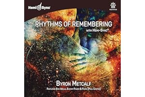 Rhythms Of Remembering With Hemi-sync