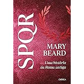 SPQR: Nova edição do grande best-seller e referência sobre Roma antiga!