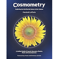 Cosmometry: Exploring the HoloFractal Nature of the Cosmos
