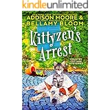 Kittyzen's Arrest: Cozy Mystery (Country Cottage Mysteries Book 1)