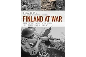 Finland at War: The Continuation and Lapland Wars 1941–45