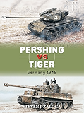 Pershing vs Tiger: Germany 1945 (Duel)