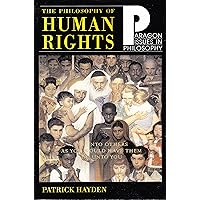 Philosophy of Human Rights: Readings in Context (Paragon Issues in Philosophy)
