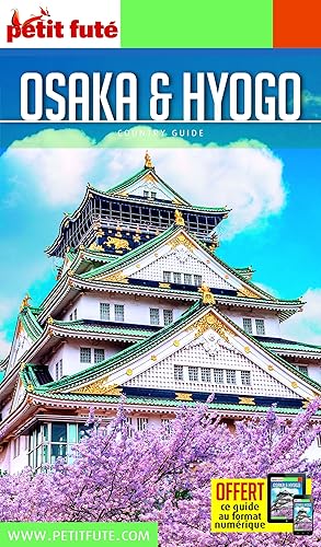 Download Guide Osaka et Hyogo 2018-2019 Petit Futé PDF