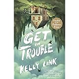 Get in Trouble: Stories