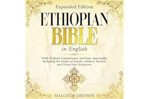 Ethiopian Bible in English (Expanded Edition): With Original Commentary and Rare Apocrypha. Including the Books of Enoch, Jub