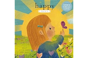 Happy: A Song of Joy and Thanks for Little Ones, based on Psalm 92.