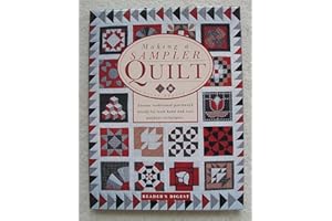 Making a Sampler Quilt: Twenty Traditional Patchwork Blocks for Both Hand and Easy Machine Techniques