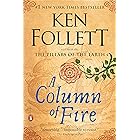 A Column of Fire: A Novel (Kingsbridge Book 3)