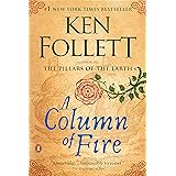A Column of Fire: A Novel (Kingsbridge Book 3)