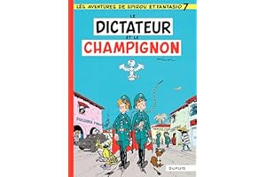 Spirou et Fantasio - Tome 7 - Dictateur et champignon (French Edition)