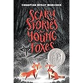Scary Stories for Young Foxes (Scary Stories for Young Foxes, 1)