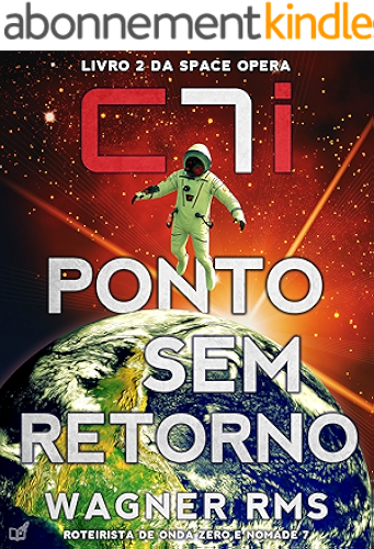 Download Ponto Sem Retorno (C7i - Ato de Fé Livro 2) (Portuguese Edition) PDF