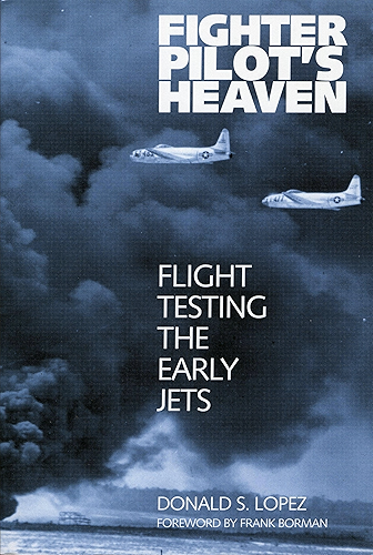 Download Fighter Pilot's Heaven: Flight Testing the Early Jets (English Edition) PDF