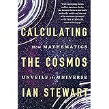 Calculating the Cosmos: How Mathematics Unveils the Universe