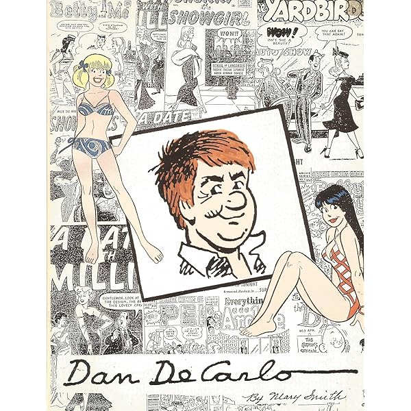 The Pin-Up Art of Dan Decarlo 2　ダン・デカーロ The Pin-Up Art of Dan DeCarlo, Vol. 2: Alex Chun, Jacob Covey