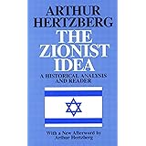 The Zionist Idea: A Historical Analysis and Reader