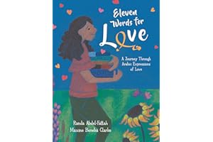 Eleven Words for Love: A Journey Through Arabic Expressions of Love