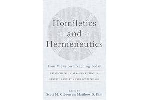 Homiletics and Hermeneutics: Four Views on Preaching Today