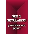 Sex and Secularism (The Public Square)