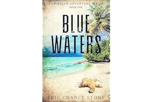 Blue Waters: A Rick Waters Novel (Caribbean Adventure Series Book 1)