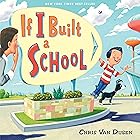 If I Built a School (If I Built Series)