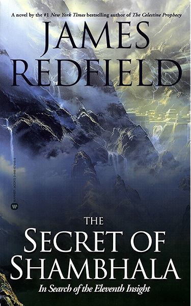 The Secret Of Shambhala In Search Of The Eleventh Insight The Celestine Prophecy Book 3 Kindle Edition By Redfield James Literature Fiction Kindle Ebooks Amazon Com