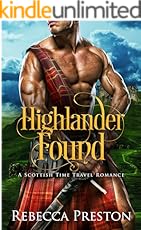 Highlander Found: A Scottish Time Travel Romance (Highlander In Time Book 1)
