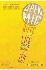 Open Mic: Riffs on Life Between Cultures in Ten Voices Paperback