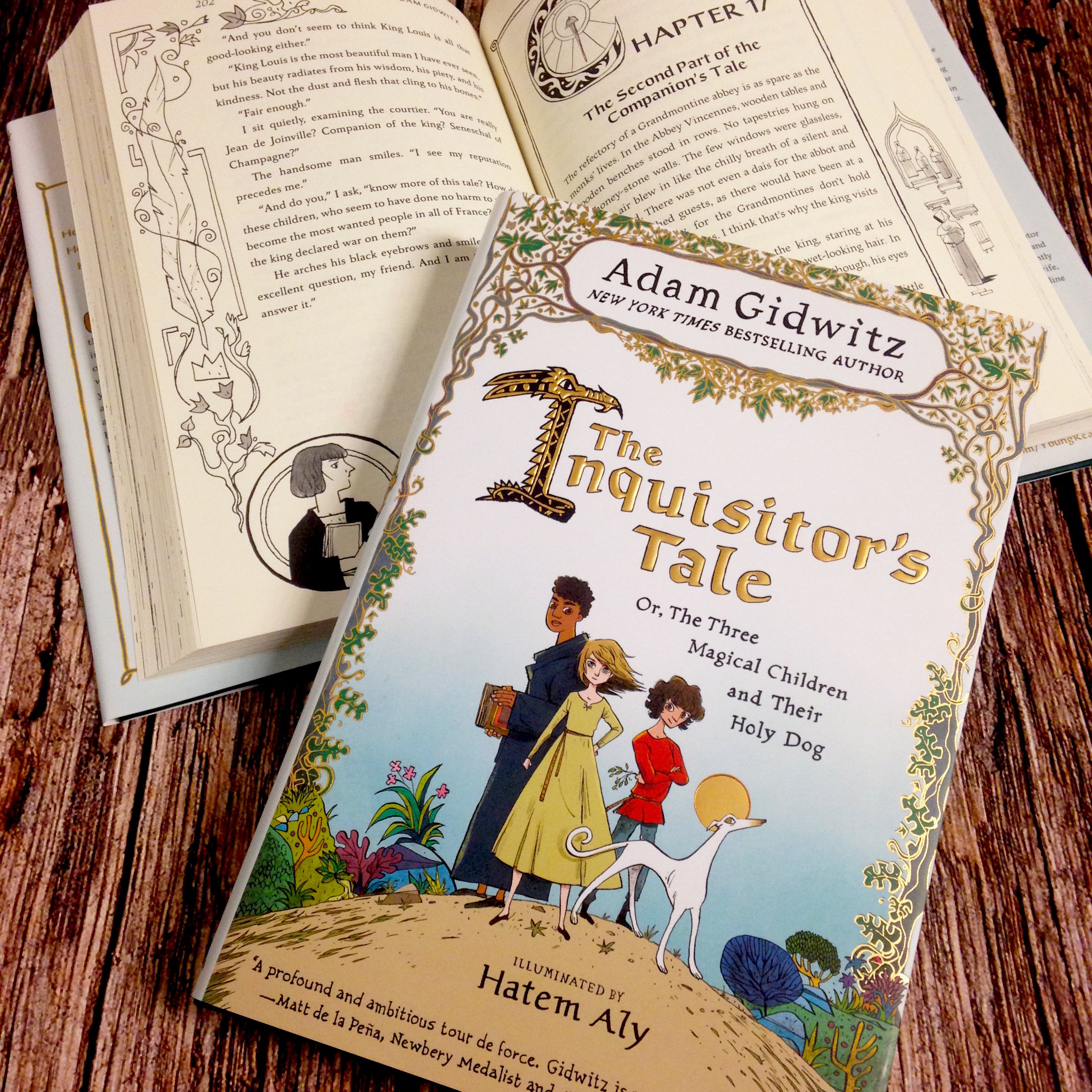 The Inquisitor S Tale Or The Three Magical Children And Their Holy Dog Gidwitz Adam Aly Hatem 9780525426165 Amazon Com Books