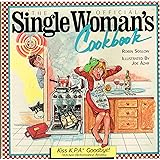 The Official Single Woman's Cookbook
