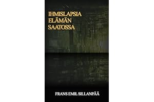 Ihmislapsia elämän saatossa (FINNISH) (Finnish Edition)