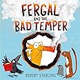 Fergal and the Bad Temper: Starling, Robert: 9781250198624: Amazon.com ...