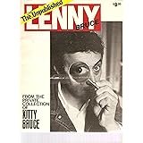 The Almost Unpublished Lenny Bruce: From the Private Collection of Kitty Bruce